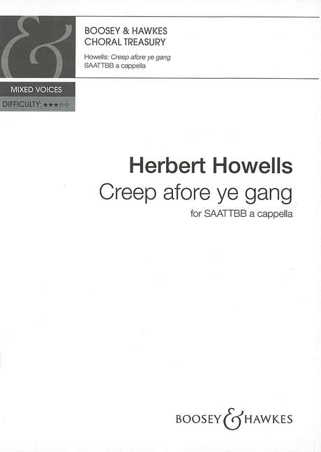 Herbert Howells: Creep Afore Ye Gang: SATB: Vocal Score
