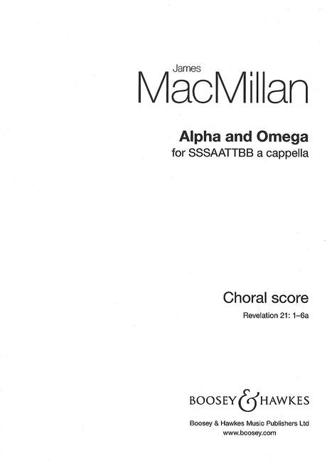 James MacMillan: Alpha And Omega: Mixed Choir: Vocal Score