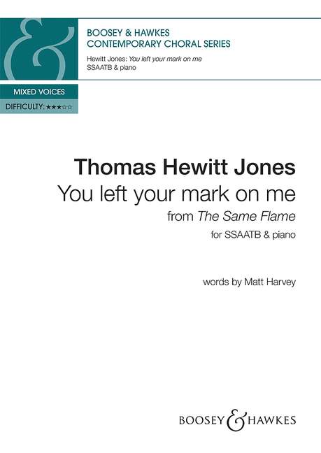 Thomas Hewitt Jones: You Left Your Mark On Me: SATB: Vocal Score