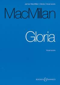 James MacMillan: Gloria: Mixed Choir: Vocal Score