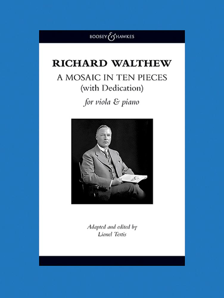 Richard H. Walthew: A Mosaic In Ten Pieces (With Dedication): Viola: