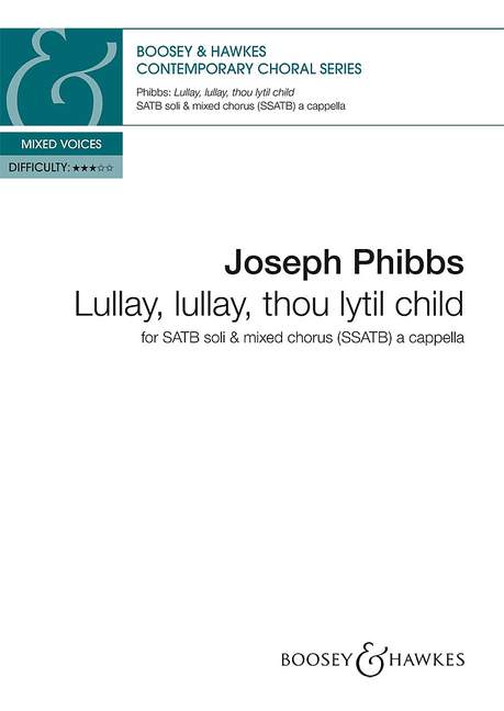 Joseph Phibbs: Lullay  lullay  thou lytil child: SATB: Vocal Score