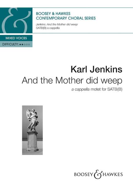 Karl Jenkins: And the Mother did weep: SATB: Vocal Score