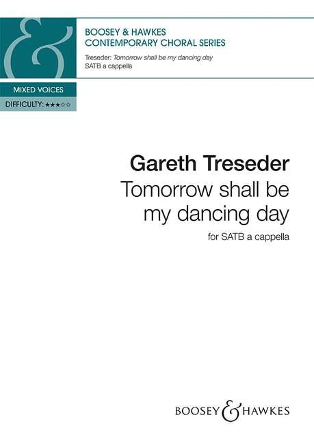 Gareth Treseder: Tomorrow shall be my dancing day: SATB: Vocal Score
