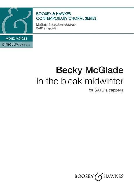 Becky McGlade: In the bleak midwinter: SATB: Vocal Score