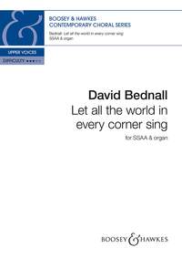David Bednall: Let all the world in every corner sing: SSAA: Vocal Score