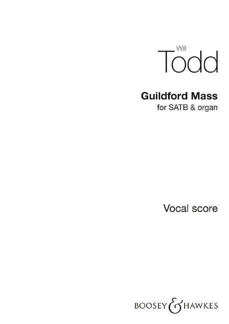 Will Todd: Guildford Mass: Mixed Choir and Accomp.: Part