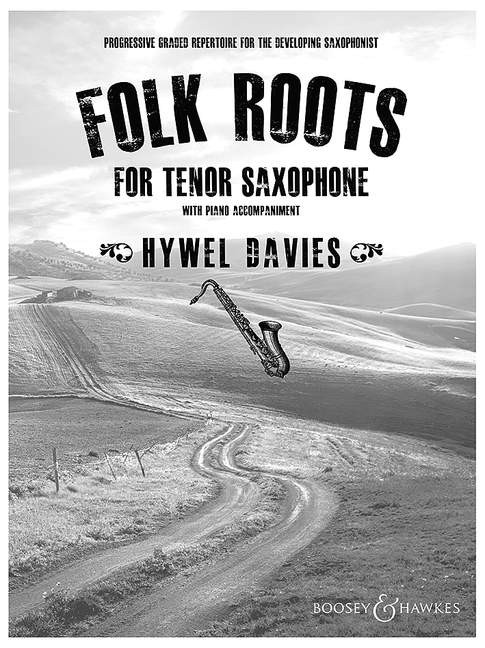 Folk Roots For Tenor Saxophone: Tenor Saxophone: Instrumental Work