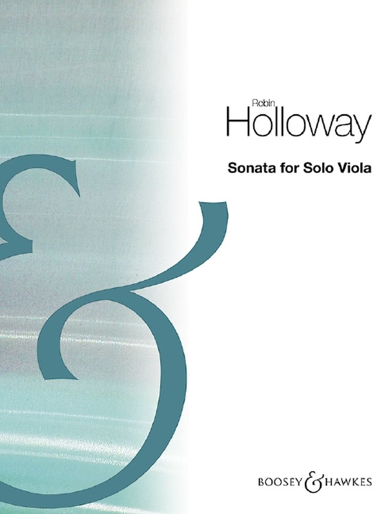 Robin Holloway: Sonata For Solo Viola: Viola: Instrumental Work