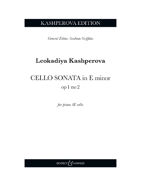 Leokadiya Kashperova: Cello Sonata No. 2 in E minor op. 1  Nr. 2: Cello and