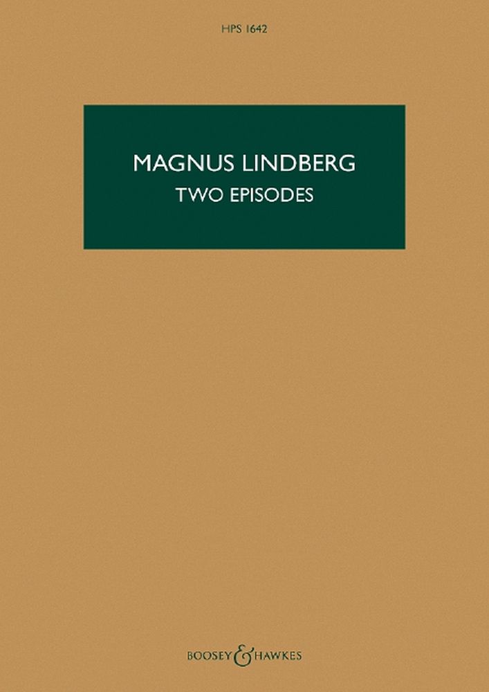 Magnus Lindberg: Two Episodes: Orchestra: Study Score