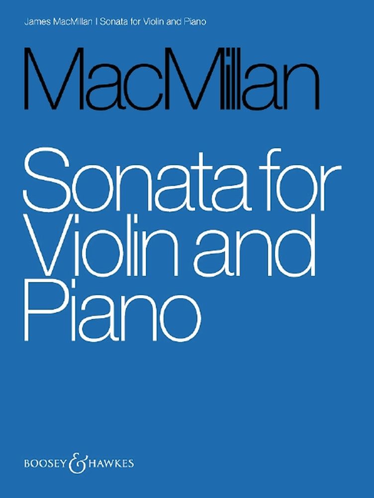 James MacMillan: Sonata for Violin and Piano: Violin: Score