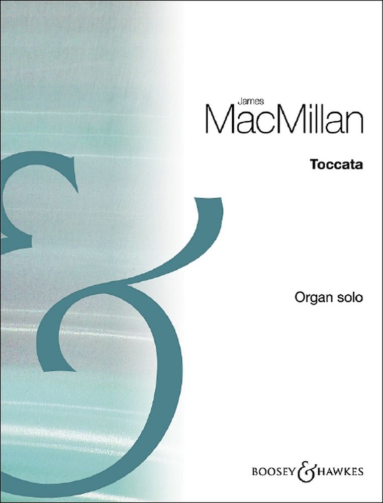 James MacMillan: Toccata: Organ: Score