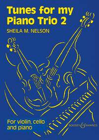 Sheila Mary Nelson: Tunes for my Piano Trio Vol. 2: Piano Trio: Instrumental