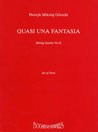 Henryk Mikolaj G�recki: Quasi Una Fantasia op. 64: String Quartet: Instrumental