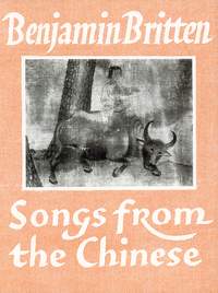Benjamin Britten: Songs From The Chinese Op. 58: High Voice