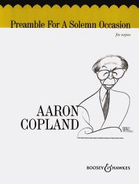 Aaron Copland: Preamble Foe A Solemn Accasion: Organ