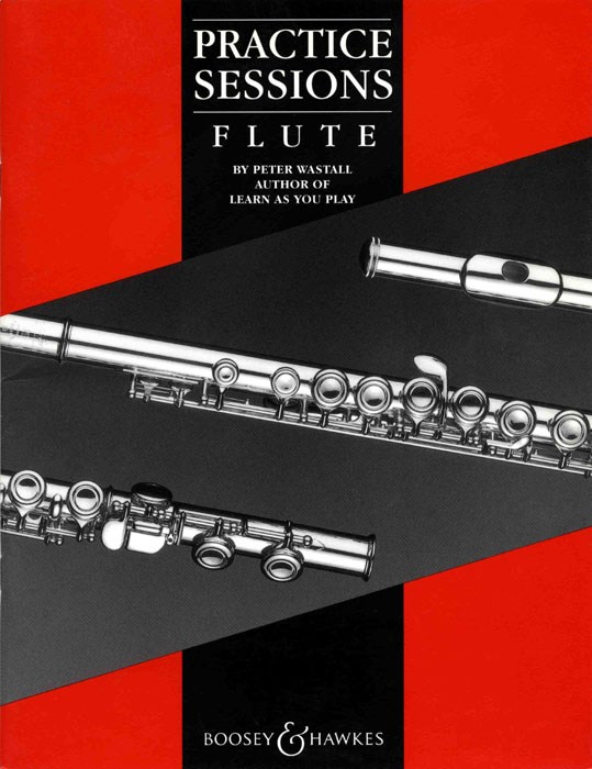 Practice Sessions: Flute: Instrumental Tutor