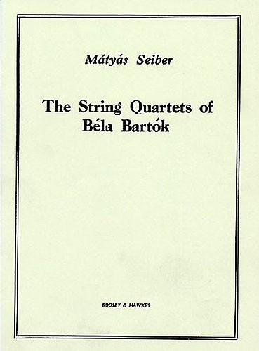 Matyas Seiber: String Quartets Of Bartok: Reference