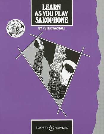 Peter Wastall: Learn As You Play Saxophone: Saxophone: Instrumental Tutor