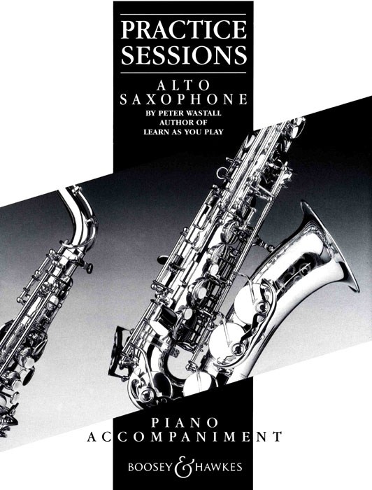 Practice Sessions: Alto Saxophone: Part