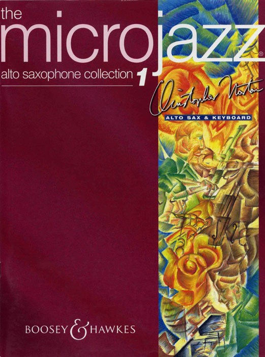Christopher Norton: The Microjazz Alto Saxophone Collection 1: Alto Saxophone: