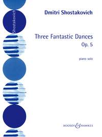 Dimitri Shostakovich: 3 Fantastic Dances Op.5: Piano: Instrumental Work