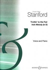 Charles Villiers Stanford: Trottin' To The Fair In D: Voice: Vocal Work