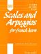 Peter Wastall: Learn As You Play Scals and Arpeggios: French Horn