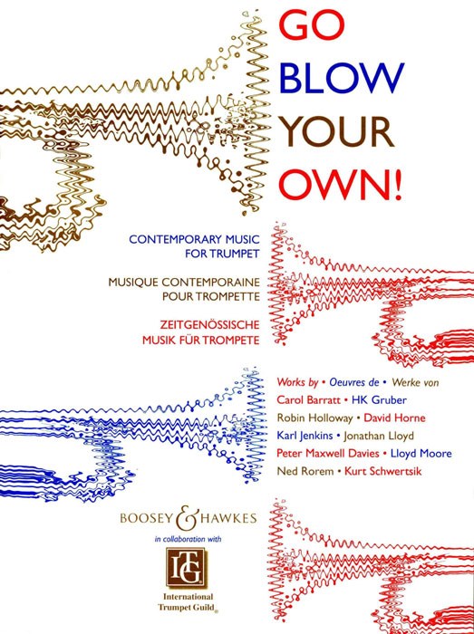 Go Blow Your Own!: Trumpet