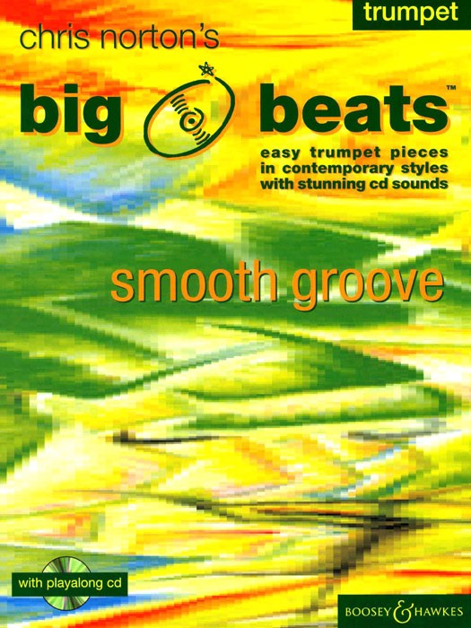 Christopher Norton: Big Beats Smooth Grooves: Trumpet: Instrumental Album