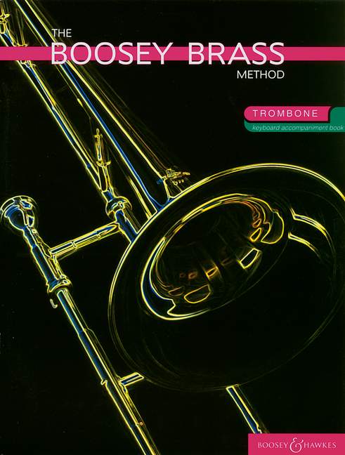 The Boosey Brass Method Trombone Vol. 1+2: Trombone