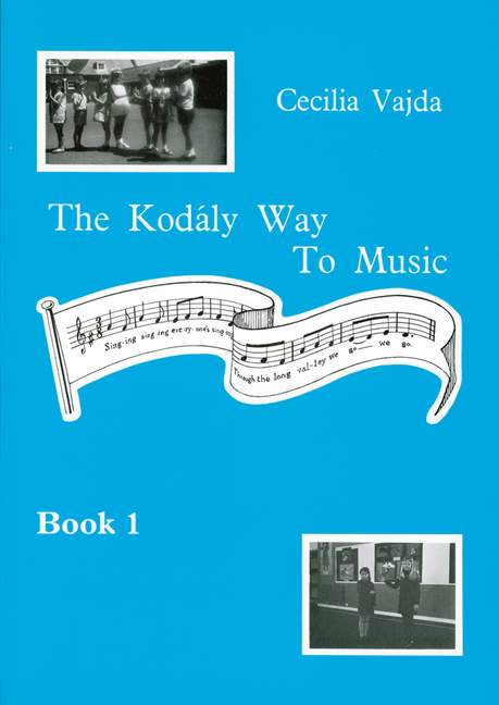 Cecilia Vajda: The Kodaly Way To Music Vol. 1: Reference