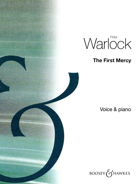 Peter Warlock: First Mercy In G minor: Voice: Vocal Work