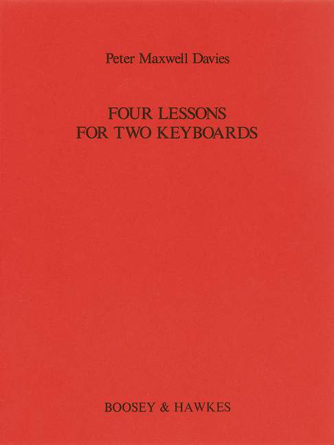 Peter Maxwell Davies: Four Lessons for Two Keyboards: Piano Duet