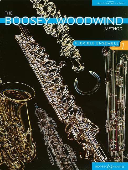 The Boosey Woodwind Method Vol. 1: Wind Ensemble: Instrumental Tutor