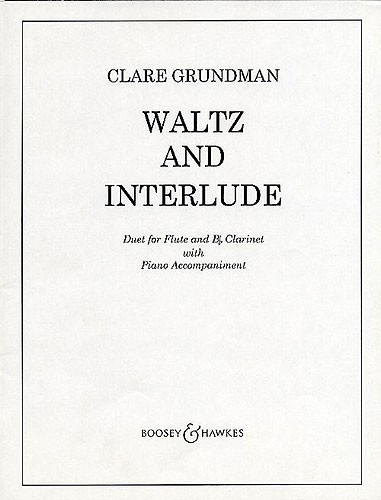 Griundman: Waltz & Interludes: Flute & Clarinet: Instrumental Work