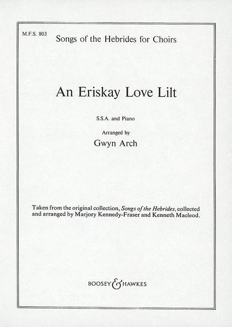 Marjory Kennedy-Fraser: An Eriskay Love Lilt: SSA: Vocal Score