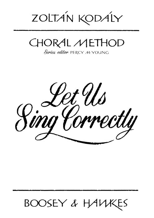Zoltán Kodály: Let Us Sing Correctly: Children's Choir: Study