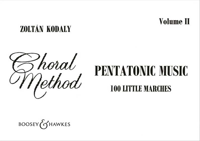 Zoltán Kodály: Pentatonic Music II - 100 Little Marches: Mixed Choir: Vocal
