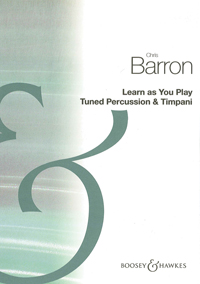 Christine Barron: Learn As You Play Tuned Percussion & Timpani: Tuned