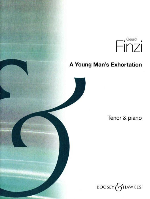Gerald Finzi: Young Man's Exhortation op. 14: Tenor: Vocal Album