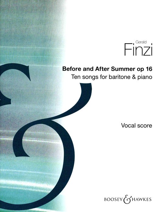 Gerald Finzi: Before and After Summer op. 16: Baritone Voice: Vocal Work