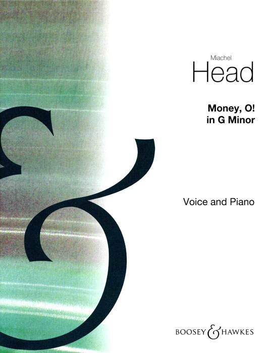 Michael Head: Money  O!: Voice: Vocal Score