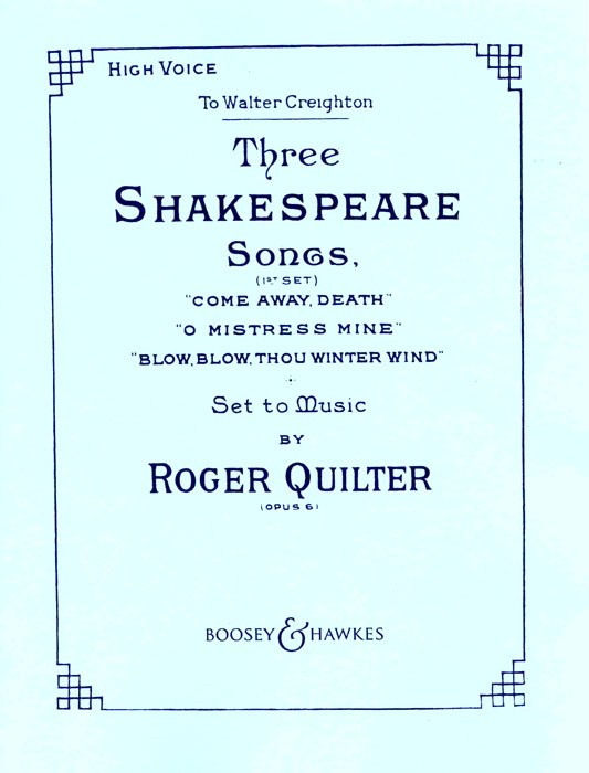 Roger Quilter: 3 Shakespeare Songs Opus 6: High Voice: Vocal Album