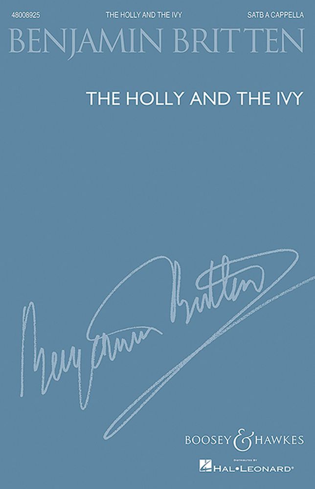 Benjamin Britten: The Holly and the Ivy: SATB