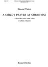 Edmund Wchter: A Child's Prayer at Christmas: Unison Voices: Vocal Score