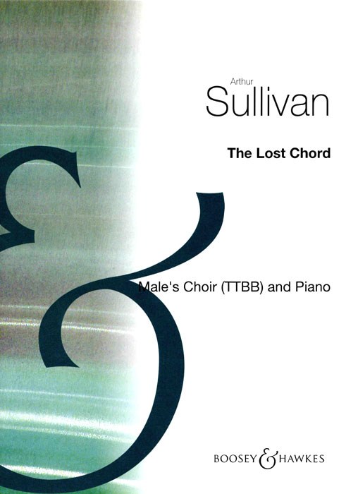 Arthur Sullivan: The lost Chord: TTBB: Vocal Score