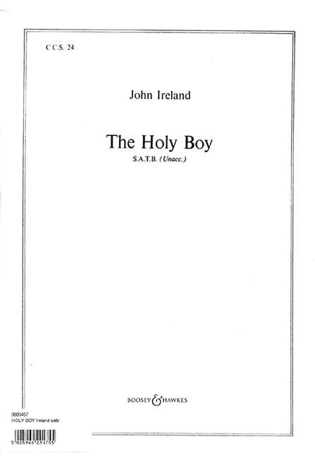 John Ireland: The Holy Boy: SATB: Vocal Score