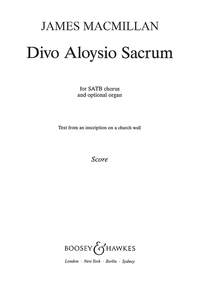 James MacMillan: Divo Aloysio Sacrum: SATB: Vocal Score